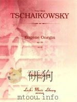 EUGENE ONEGIN OP.24 ACT Ⅲ CONDUCTOR'S SCORE (04530)     PDF电子版封面    PETER ILITCH TSCHAIKOWSKY 