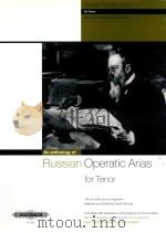 RUSSIAN OPERATIC ARIAS FOR TENOR 19TH AND 20TH-CENTURY REPERTOIRE COMPLETE WITH TRANSLATIONS AND GUI（ PDF版）