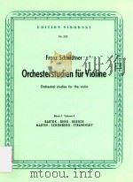 ORCHESTERSTUDIEN FUR VIOLINE ORCHESTRAL STUDIES FOR THE VIOLIN BAND 4 VolUME 4 BARTOK-BERG-BERGER MA   1946  PDF电子版封面     