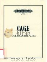 FOUR SOLOS FOR VOICE FOR THE ELECTRIC PHOENIX SOLO FOR VOICE 93-96   1988  PDF电子版封面    CAGE 