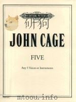 FIVE ANY 5 VOICES OR INSTRUMENTS   1988  PDF电子版封面    JOHN CAGE 
