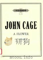 A FLOWER VOICE AND CLOSED PIANO   1960  PDF电子版封面    JOHN CAGE 
