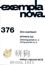 EXEMPLANOVA 376 PRIMERA LUZ STREICHQUARTETT NR.2 STRING QUARTET NO.2 PARTITUR/SCORE VIOLA VIOLONCELL（ PDF版）