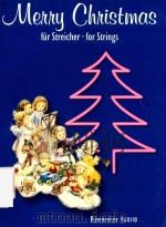 MERRY CHRISTMAS FUR STREICHER FOR STRINGS   1999  PDF电子版封面    GEORGE A.SPECKERT 