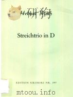 STREICHTRIO IN D VIOLINE     PDF电子版封面    HELMUT WIRTH 