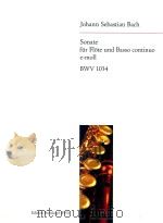 SONATE FUR FLOTE UND BASSO CONTINUO E-MOLL SONATA FOR FLUTE AND BASSON CONTINUO IN E MINOR BWV 1034（ PDF版）
