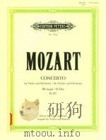 CONCERTO FOR VIOLIN AND ORCHESTRA/FUR VIOLINE UND ORCHESTER EDITION FOR CIOLIN AND PIANO AUSGABE FUR   1956  PDF电子版封面    WOLFGANG AMADEUS MOZART HENRI 