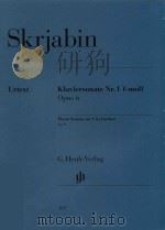 KLAVIERSONATE NR.1 F-MOLL OPUS 6 PIANO SONATA NO.2 IN F MINOR OP.6     PDF电子版封面    ALEXANDER SKRJABIN VALENTINA R 