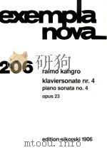EXEMPLA NOVA 206 KLAVIERSONATE NR.4 PIANO SONATA NO.4 OPUS 23   1996  PDF电子版封面    RAIMO KANGRO 