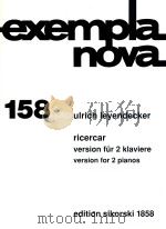 EXEMPLA NOVA 158 RICERCAR VERSION FUR 2 KLAVIERE VERSION FOR 2 PIANOS（1992 PDF版）