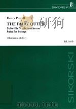 THE FAIRY QUEEN SUITE FUR STREICHORCHESTER SUITE FOR STRINGS PARTITUR/SCORE   1956  PDF电子版封面     