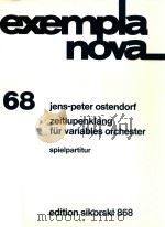 EXEMPLA NOVA 68 ZEITLUPENKLANG FUR VARIABLES ORCHESTER SPIELPARTITUR（1978 PDF版）