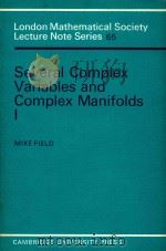 Several complex variables and complex manifolds 1   1982  PDF电子版封面  0521283019  Mike Field 