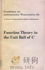 Function Theory in the Unit Ball of Cn (Grundlehren der mathematischen Wissenschaften)   1980  PDF电子版封面  9780387905143;0387905146  W. Rudin 