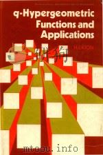 q-hypergeometric functions and applications   1983  PDF电子版封面  0853124914  Exton;Harold. 