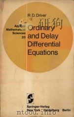 Ordinary and delay differential equations   1977  PDF电子版封面  0387902317  R. D. Driver. 