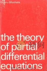 The theory of partial differential equations   1973  PDF电子版封面    Shigeru Mizohata 