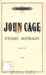 ETUDES AUSTRALES BOOK1&2 PIANO   1975  PDF电子版封面    JOHN CAGE 