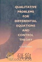 Qualitative problems for differential equations and control theory   1995  PDF电子版封面  9810222572  Corduneanu;C. 