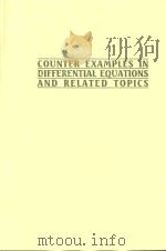 Counter examples in differential equations and related topics   1991  PDF电子版封面  9810204604  John M.Rassias 