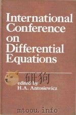 International Conference on Differential Equations   1975  PDF电子版封面  0120596504  cedited by H. A. Antosiewicz. 
