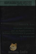 Invariant imbedding and its applications to ordinary differential equations : an introduction   1973  PDF电子版封面  0201068443  Melvin R. Scott 