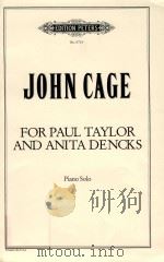 FOR PAUL TAYLOR AND ANITA DENCKS PIANO SOLO（1960 PDF版）