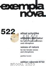 EXEMPLA NOVA 522 STIMMEN DER NATUR FUR ZEHN FRAUENSTIMMEN UND VIBRAPHON VOICES OF NATURE FOR TEN FEM（1990 PDF版）