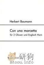 CON UNA MARCETTA FUR 2 OBOEN UND ENGLISCH HORN   1991  PDF电子版封面     