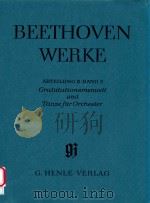 ABTEILUNG Ⅱ BAND 3 GRATULATIONSMENUETT UND TANZE FUR ORCHESTER KRITISCHER BERICHT     PDF电子版封面     