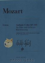 ANDANTE C-DUR KV 315 FUR FLOTE UND ORCHESTER KLAVIERAUSZUG ANDANTE FOR FLUTE AND ORCHESTRA IN C MAJO（ PDF版）