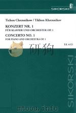 KONZERT NR.1 FUR KLAVIER UND ORCHESTER CONCERTO NO.1 FOR PIANO AND ORCHESTRA OP.1 KLAVIERAUSZUG/PIAN     PDF电子版封面     
