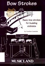 BOW STROKES BASIC BOW STROKES FOR BUDDING VIOLINISTS（ PDF版）