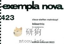 BLASERTRIO FOR WOODWIND TRIO     PDF电子版封面    CLAUS-STEFFEN MAHNKOPT 