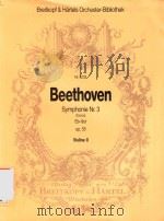 Symphonie Nr.3(Eroica) Es-dur op.55 Violine Ⅱ   1999  PDF电子版封面  M004333945   