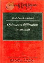 Ope?rateurs diffe?rentiels invariants   1984  PDF电子版封面  2705659641   
