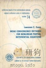 Weak convergence methods for nonlinear partial differential equations   1990  PDF电子版封面  0821807242  Lawrence C. Evans 