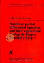 Nonlinear partial differential equations and their applications College de France seminar.Volume V   1983  PDF电子版封面  0273086200  Haim Brezis; Jacques Louis Lio 