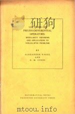 Lectures on pseudo-differential operators : regularity theorems and applications to non-elliptic pro   1979  PDF电子版封面  0691082472  by Alexander Nagel and E. M. S 