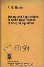 Theory and Applications of Some New Classes of Integral Equations（1980 PDF版）
