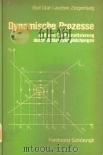 Dynamische Prozesse und ihre Mathematisierung durch Differenzengleichungen   1984  PDF电子版封面  3506374621   