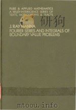 Fourier series and integrals of boundary value problems   1982  PDF电子版封面  0471081299  Hanna;J. Ray. 