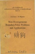 Non-homogeneous boundary value problems and applications Volume I   1972  PDF电子版封面  0387053638  J.L.Lions; E.Magenes 