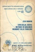 Topological degree methods in nonlinear boundary value problems   1979  PDF电子版封面  082181690X  by J. Mawhin. 