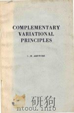 Complementary variational principles   1970  PDF电子版封面    A.M Arthurs 