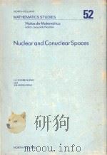 Nuclear and conuclear spaces : introductory courses on nuclear and conuclear spaces in the light of（1981 PDF版）