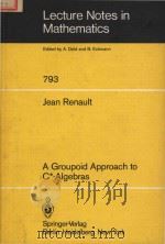 A groupoid approach to C*-algebras（1980 PDF版）