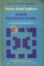 Analytic functional calculus and spectral decompositions   1982  PDF电子版封面  9027713766   