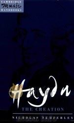Haydn: The Creation   1991  PDF电子版封面  0521372550;0521378656  Nicholas Temperley 