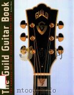 GUILD GUITAR BOOK THE COMPANY AND THE INSTRUMENTS 1952-1977（1995 PDF版）